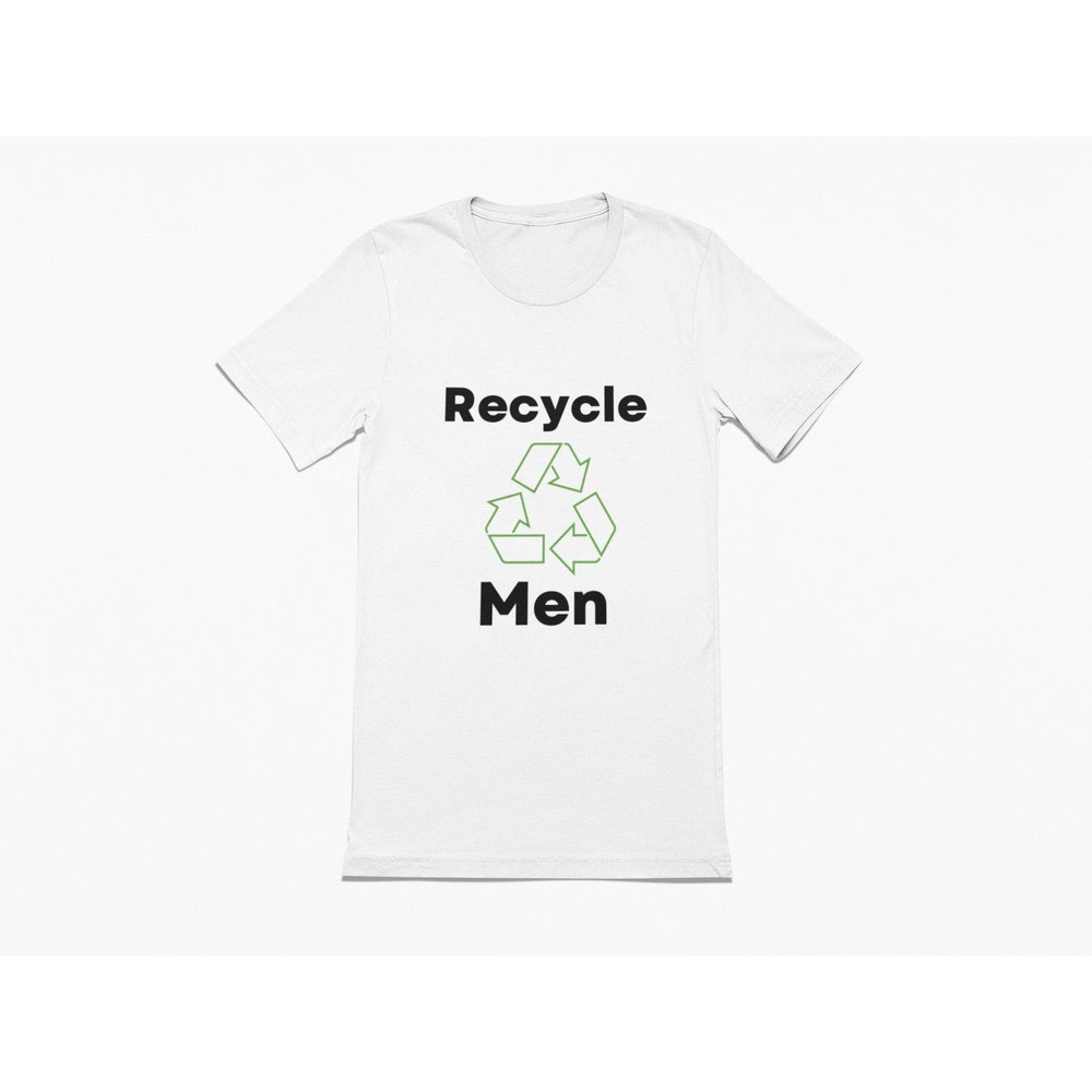 Recycle men T-shirt | Sassy Tee | Toxic Tee | Sarcastic Tshirt | Naughty Tee | R